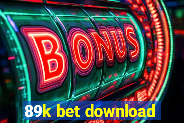 89k bet download